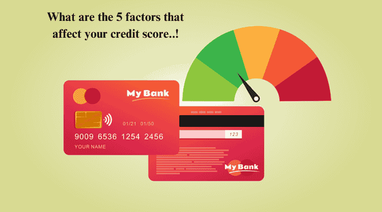 What are the 5 factors that affect your credit score