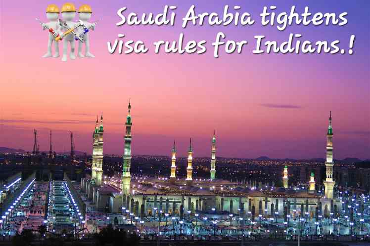 Saudi Arabia tightens visa rules for Indians