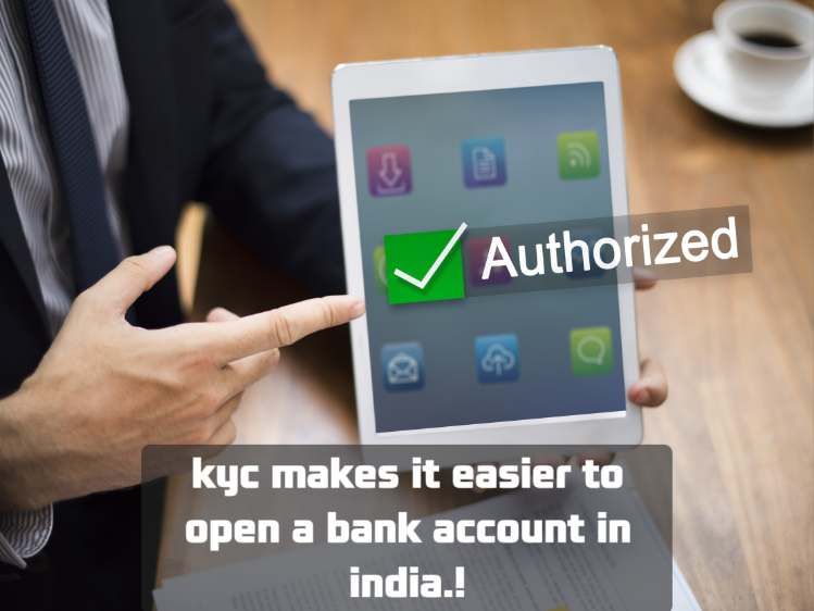 kyc makes it easier to open a bank account in india